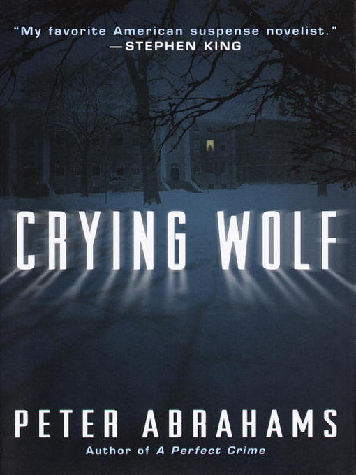 Title details for Crying Wolf by Peter Abrahams - Wait list